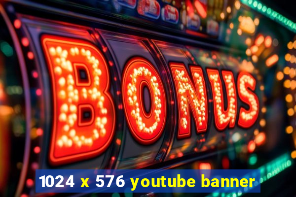 1024 x 576 youtube banner